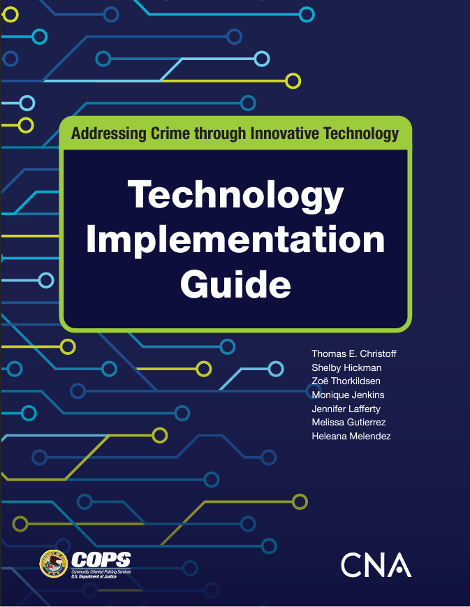 New resource thumbnail for Addressing Crime through Innovative Technology: Technology Implementation Guide