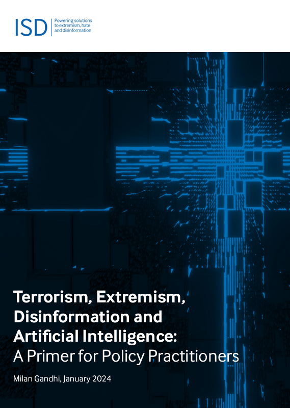 New resource thumbnail for Terrorism, Extremism, Disinformation and Artificial Intelligence: A Primer for Policy Practitioners