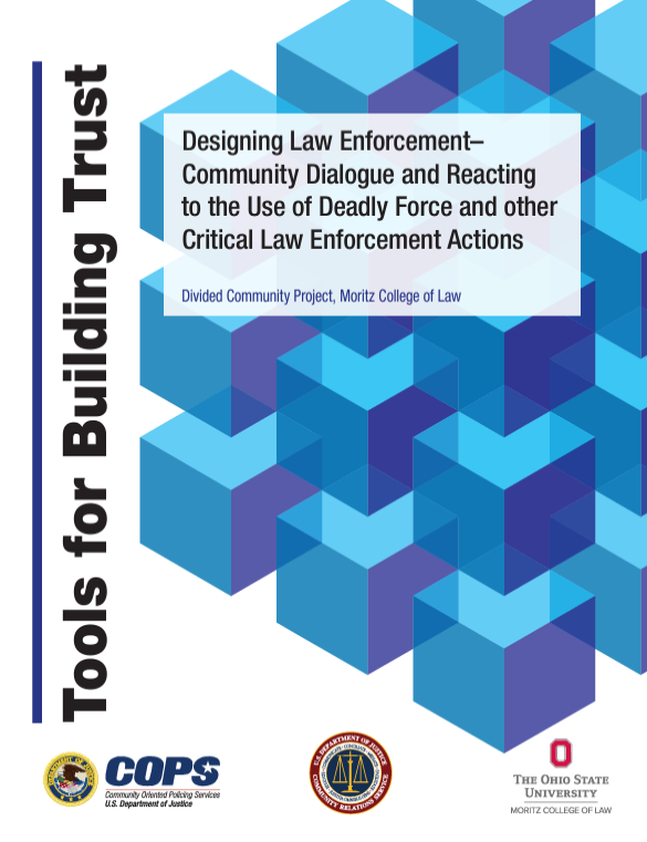 New resource thumbnail for Tools for Building Trust: Designing Law Enforcement–Community Dialogue and Reacting to the Use of Deadly Force and other Critical Law Enforcement Actions